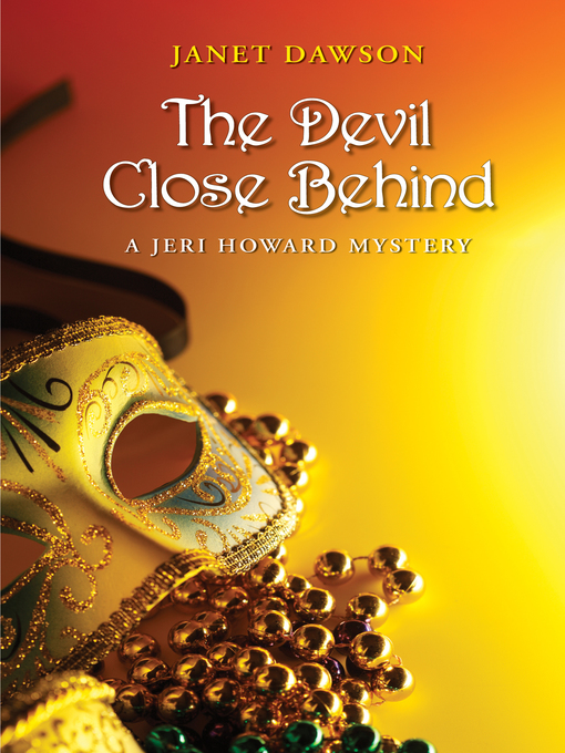 Title details for The Devil Close Behind by Janet Dawson - Available